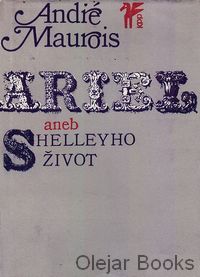 Ariel aneb Shelleyho život