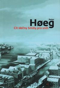 Cit slečny Smilly pro sníh