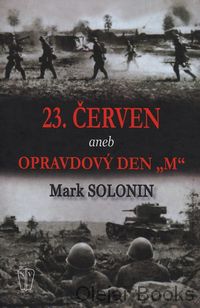23. červen aneb opravdový den M