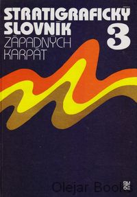 Stratigrafický slovník západných Karpát 3.