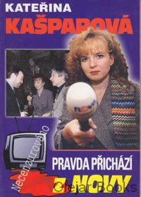 Pravda přichází z Novy