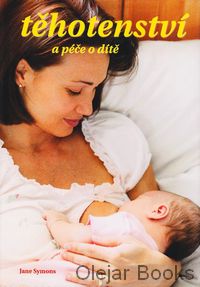 Těhotenství a péče o dítě