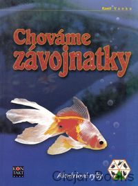 Chováme závojnatky