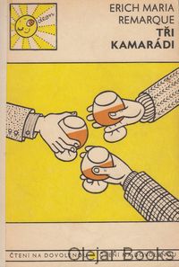 Tři kamarádi