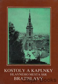 Kostoly a kaplnky hlavného mesta SSR Bratislavy