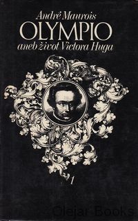 Olympio aneb život Victora Huga 1.