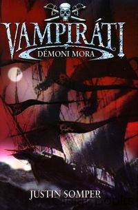 Vampiráti 1: Démoni mora