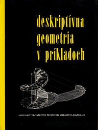 Deskriptívna geometria v príkladoch