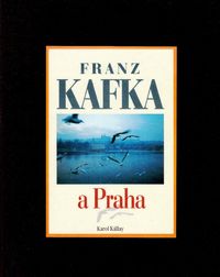 Franz Kafka a Praha