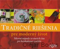Tradičné riešenia pre moderný život