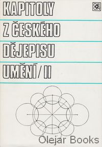 Kapitoly z českého dějepisu umění II.
