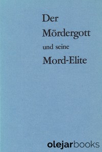 Der Mördergott und seine Mord-Elite 