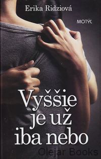 Vyššie je už iba nebo