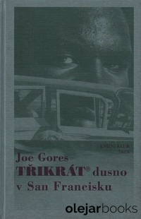 Třikrát dusno v San Francisku