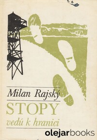 Stopy vedú k hranici