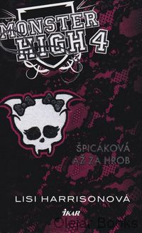 Monster High 4: Špicáková až za hrob