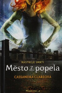 Nástroje smrti 2: Město z popela