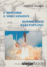 Z historie a současnosti kosmických raketoplánů