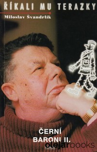 Černí baroni II.: Říkali mu Terazky