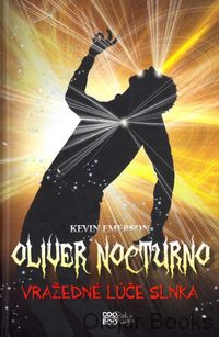 Oliver Nocturno - Vražedné lúče slnka