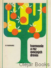 Tvarovanie a rez ovocných drevín