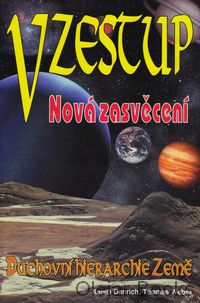 Vzestup - Nová zasvěcení