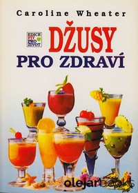 Džusy pro zdraví