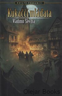 Krvavé pohraničí: Kukaččí mláďata
