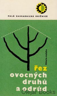 Řez ovocných druhů a odrůd