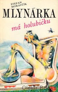 Mlynárka má holubičku