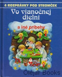 Vo vianočnej dielni a iné príbehy