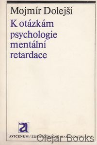 K otázkám psychologie mentální retardace