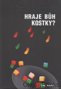 Hraje bůh kostky?
