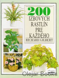 200 izbových rastlín pre každého