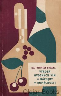 Výroba ovocných vín a nápojov v domácnosti