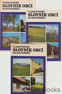 Vlastivedný slovník obcí na Slovensku I, II, III