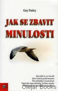 Jak se zbavit minulosti