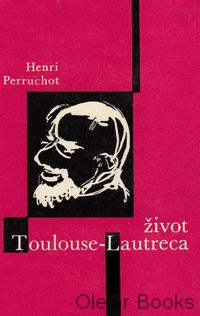 Život Toulouse-Lautreca