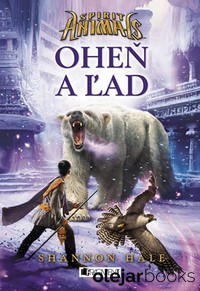 Spirit animals 4: Oheň a ľad