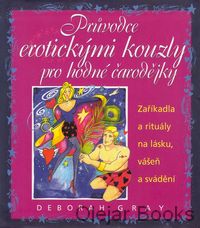 Průvodce erotickými kouzly pro hodné čarodějky