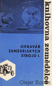 Opravář zemědělských strojů I.
