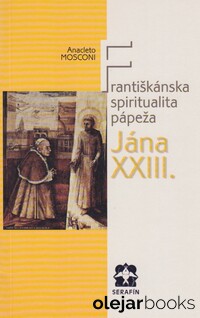 Františkánska spiritualita pápeža Jána XXIII.