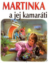 Martinka a jej kamaráti