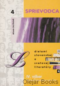 Sprievodca dielami slovenskej a svetovej literatúry 4
