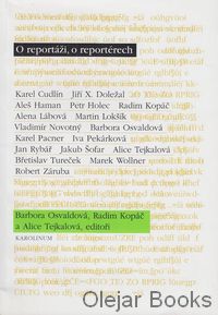 O reportáži, o reportérech