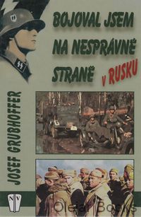 Bojoval jsem na nesprávné straně v Rusku