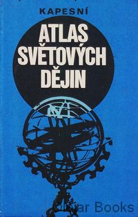Kapesní atlas světových dějin 1., 2.