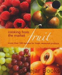 Cooking From the Market Fruit