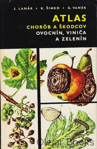 Atlas chorôb škodcov ovocín, viniča a zelenín
