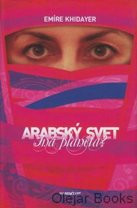 Arabský svet - iná planéta?